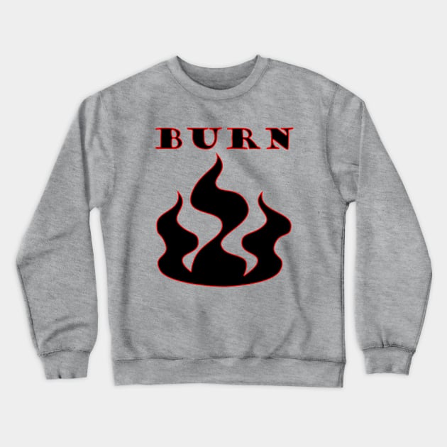 burn Crewneck Sweatshirt by rclsivcreative